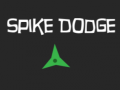 Spēle Spike Dodge