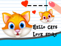 Spēle Hello Cats Love Story