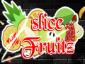 Spēle Slice the Fruitz