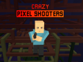 Spēle Crazy Pixel Shooters