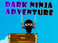 Spēle Dark Ninja Adventure