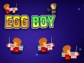 Spēle Egg Boy
