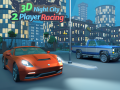 Spēle 3D Night City 2 Player Racing