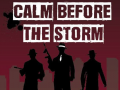 Spēle Calm Before the Storm