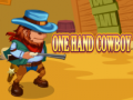 Spēle One Hand Cowboy