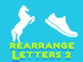 Spēle Rearrange Letters 2