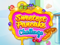 Spēle Sweetest Pancake Challenge