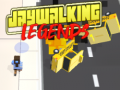 Spēle Jaywalking Legends