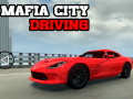 Spēle Mafia city driving