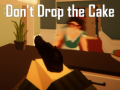 Spēle Don't Drop the Cake