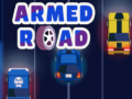 Spēle Armed Road