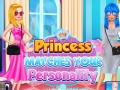 Spēle Princess Matches Your Personality