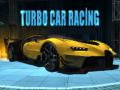 Spēle Turbo Car Racing