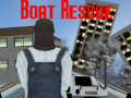 Spēle Boat Rescue