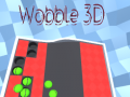 Spēle Wobble 3D