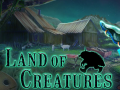 Spēle Land of Creatures