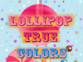 Spēle Lollipop True Colors
