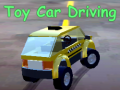 Spēle Toy Car Driving