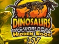 Spēle Dinosaurs World Hidden Eggs Part IV