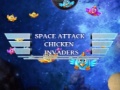 Spēle Space Attack Chicken Invaders