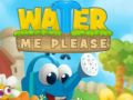 Spēle Water Me Please