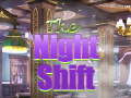 Spēle The Night Shift