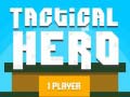 Spēle Tactical Hero