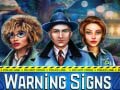 Spēle Warning Signs