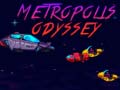 Spēle Metropolis Odyssey