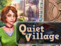 Spēle Quiet Village