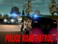 Spēle Police Road Patrol