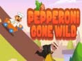 Spēle Pepperoni Gone Wild