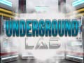 Spēle Underground Lab