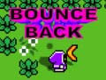 Spēle Bounce Back
