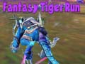 Spēle Fantasy Tiger Run