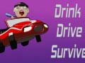 Spēle Drink Drive Survive