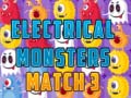 Spēle Electrical Monsters Match 3 