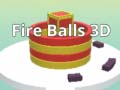 Spēle Fire Balls 3D