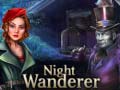 Spēle Night Wanderer