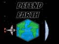 Spēle Defend Earth
