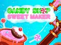 Spēle Candy Shop: Sweets Maker