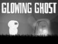 Spēle Glowing Ghost