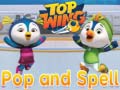 Spēle Top wing Pop and spell