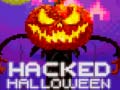 Spēle Hacked Halloween