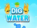 Spēle Dig Water