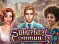 Spēle Suburban Community