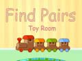 Spēle Find Pairs Toy Room