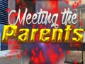 Spēle Meeting the Parents