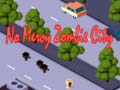 Spēle No Mercy Zombie City