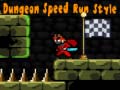 Spēle Dungeon Speed Run Style